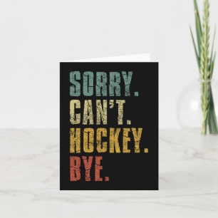 Cartão Desculpe Can#39;t Hockey Bye Vintage Retro Hockey