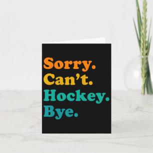 Cartão Desculpe, Can#39;t Hockey Play
