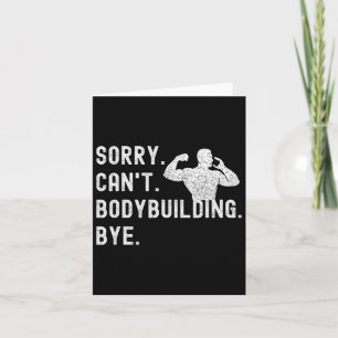 Cartão Desculpe Não Consigo Construir Bodybuilding Tchau 