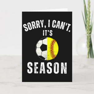 Cartão Desculpe, não posso, é época de futebol e softball