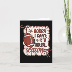 Cartão Desculpe, Não Posso, É Temporada de Futebol Futebo