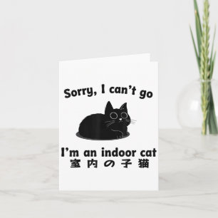 Cartão Desculpe, não posso ir, sou um gato indoor
