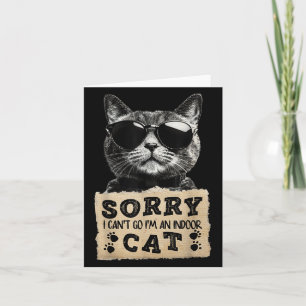 Cartão Desculpe Não Posso Ir Sou Um Gato Indoor Divertido