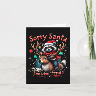 Cartão Desculpe Papai Noel Eu Fui Um Guaxinim Feral Engra
