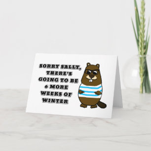 Cartão Desculpe Sally, mais 6 semanas de inverno