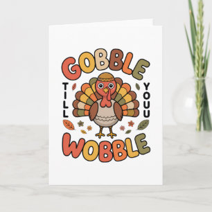 Cartão Desenho de peru Gobble Till You Wobble para o Dia