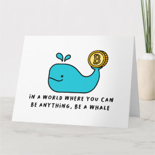 Cartão Design de Baleia Bitcurrency - 'Seja Qualquer Cois