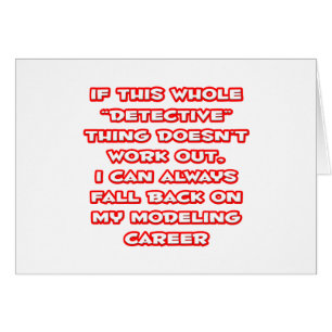 Cartão Detetive Humor... Carreira de modelagem
