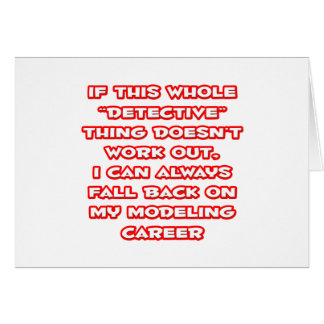Cartão Detetive Humor... Carreira de modelagem