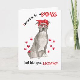 Cartão Dia das Mães Badass da StaffordshireTerrier Cachor