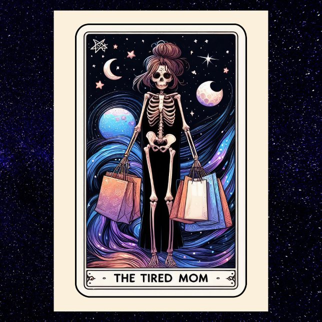 Cartão Dia das Mães Esqueleto A Mãe Cansada Tarot (Mother's Day Skeleton The Tired Mom Tarot Card
)