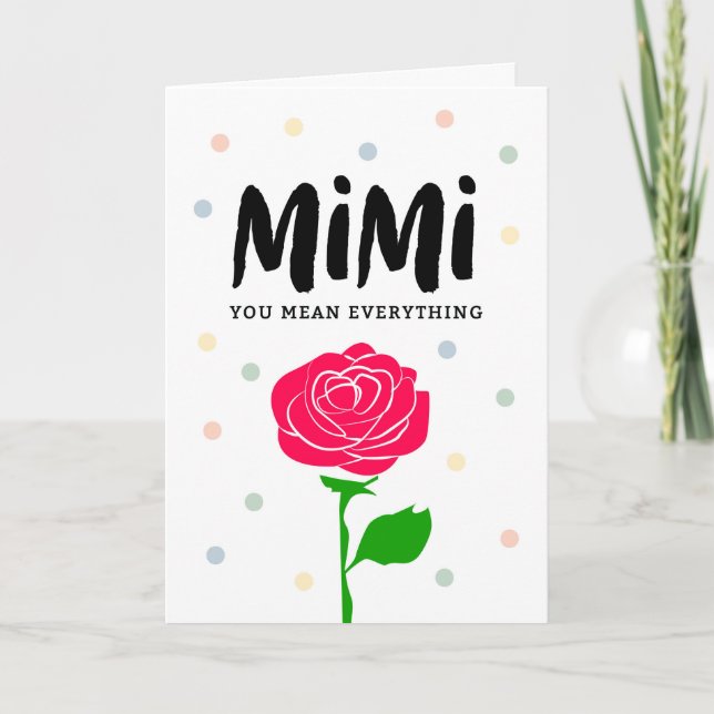 Cartão Dia de as mães Feliz, Mimi, Você Quer Dizer Tudo (Frente)