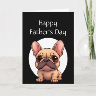 Cartão Dia dos Pais Humor Pet Cão Bulldogue Francês