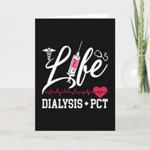 Cartão Dialysis Nurse Tech Life Dialysis + PCT Technician