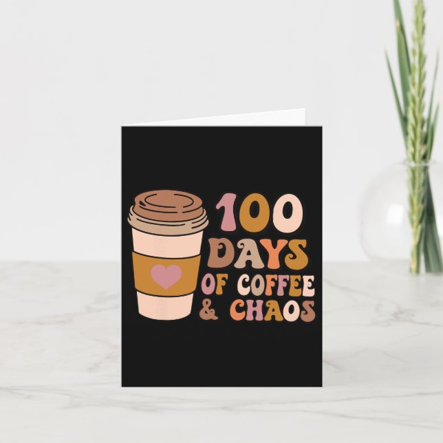 Cartão Dias De Café E Caos - Professores Do 100º Dia (Frente)