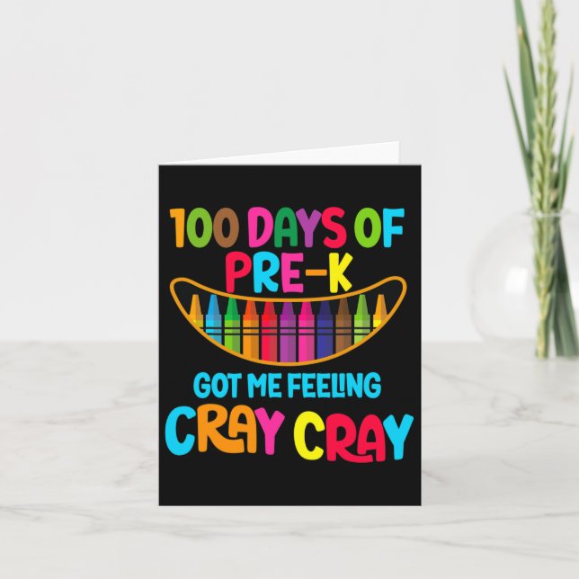 Cartão Dias De Pré-k Me Fez Sentir Cray Cray (Frente)