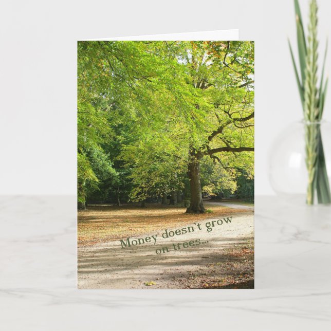 Cartão Dinheiro não cresce em árvores Aniversário (Frente)