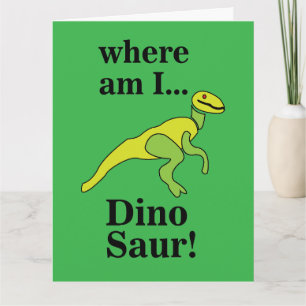 Cartão Dinosaur Onde Estou Engraçado