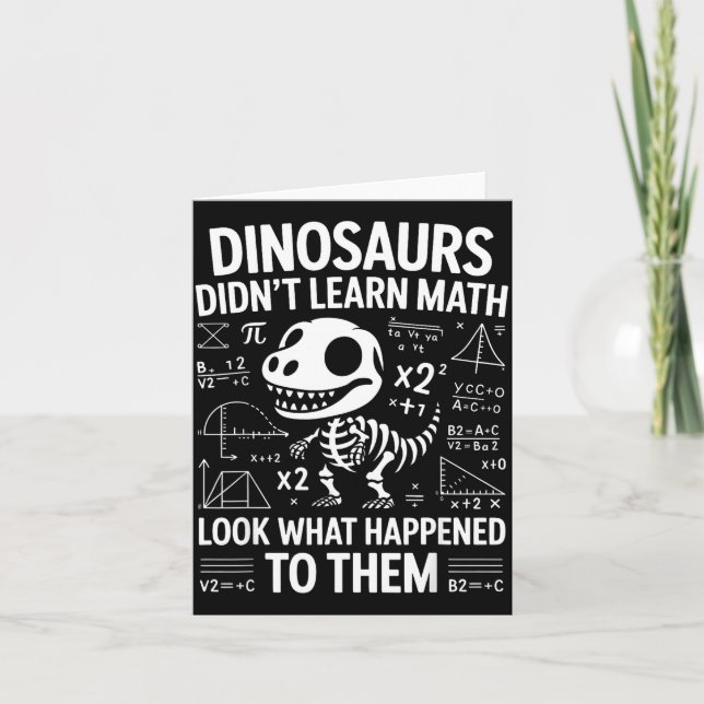 Cartão Dinossauros Não Aprenderam Matemática Professor De (Frente)