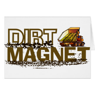 Cartão Dirt Magnet