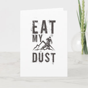 Cartão Dirtbiker Eat My Dust Dirt Bike Motorcycle