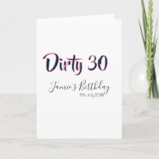 Cartão Dirty 30 happy birthday name date pink gray callig