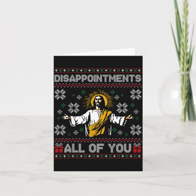 Cartão Disapintments All Of You Jesus Christmas Ugly Swea (Frente)