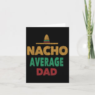Cartão Divertido Dia dos Pais Nacho Pai Médio Mexicano