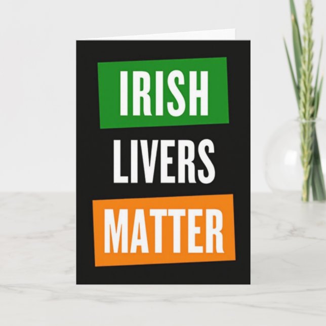 Cartão Divertido Irish Livers Matter (Frente)