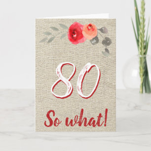 Cartão Divertido Rústico 80 E Daí 80º Floral Aniversário