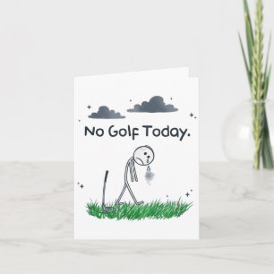 Cartão Divertido Sem Golfe Hoje Triste Stickman Golfista 