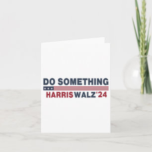 Cartão Dnc Faça Alguma Coisa Vote Kamala Harris Wheimer 2