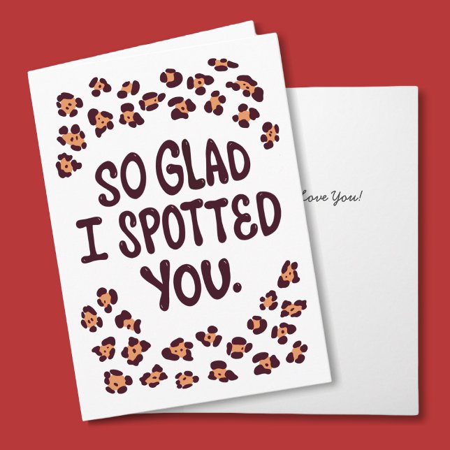 Cartão do Dia dos Namorados (Romantic Card for boyfriend, with a pun quote So Glad I Spotted You and personalizable I Love You)