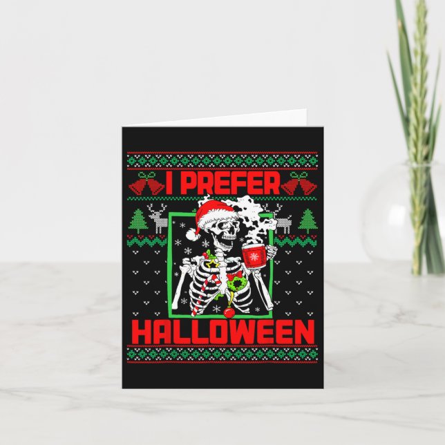 Cartão Doce Feio Feriado Eu Prefiro Natal De Halloween (Frente)