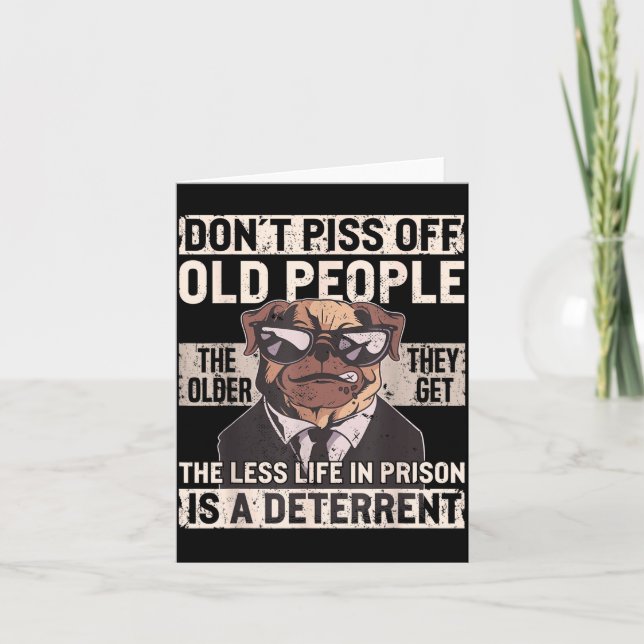 Cartão Don´t Off Old People Funny Birthday Dog Graphic Fo (Frente)