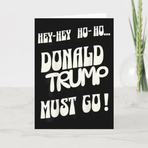 Cartão Donald Trump Deve Ir Embora Nenhum Rei Nenhum Auto