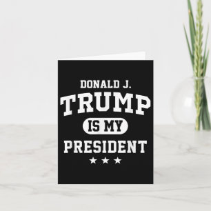 Cartão Donald Trump É Meu Presidente