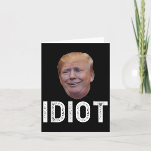 Cartão Donald Trump É Um Idiota