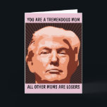 CARTÃO DONALD TRUMP FUNNY BIRTHDAY CARDS MOM<br><div class="desc">CARTÃO DE ANIVERSÁRIO ENGRAÇADO PARA A MÃE. ELA VAI AMAR. ACREDITE EM MIM!</div>