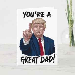 Cartão Donald Trump Você é um Ótimo Pai Dia dos Pais 