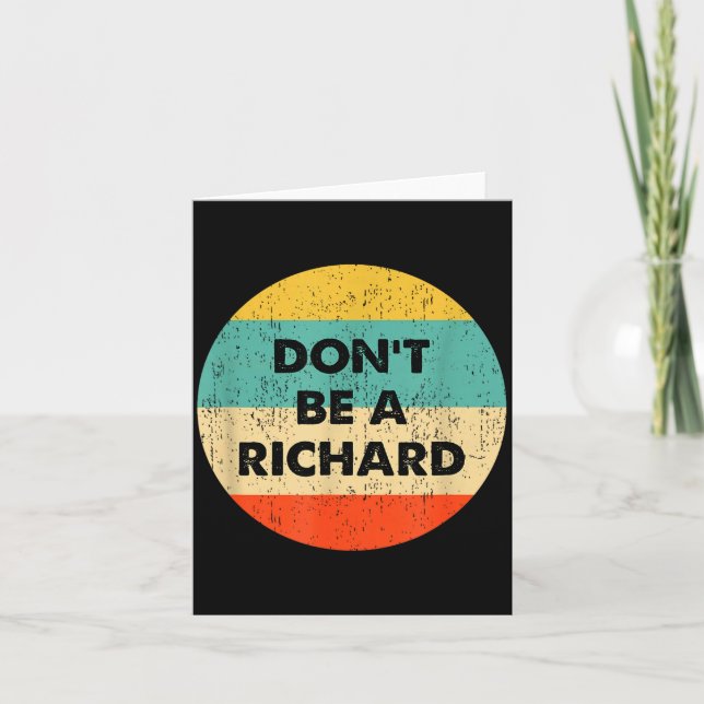 Cartão Dont Be A Richard  (Frente)