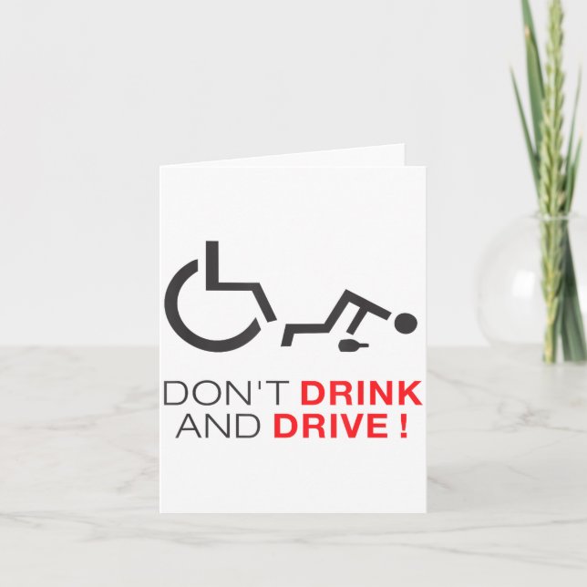 Cartão Don't Drink And Drive! Funny Wheelchair Drinking  (Frente)