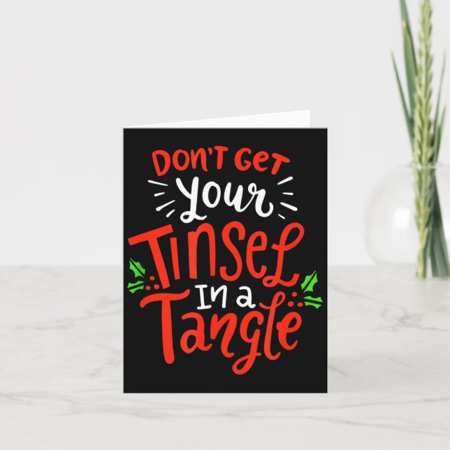 Cartão Don't Get Your Tinsel In A Tangle Funny Christmas  (Frente)