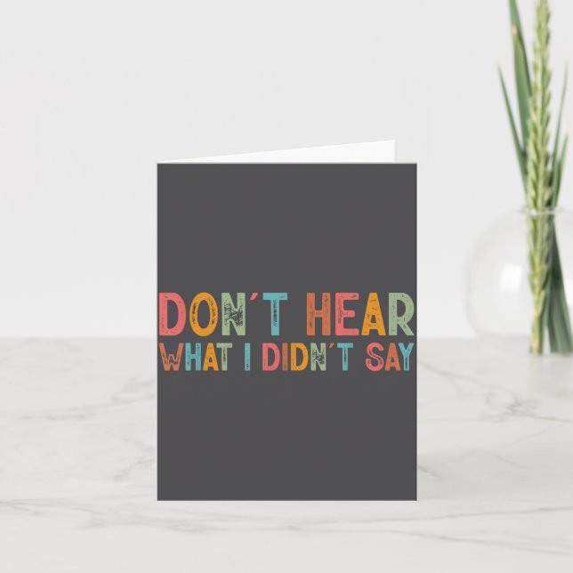 Cartão Don't Hear What I Didn't Say Tee Minimalist Autism (Frente)
