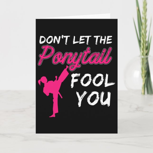 Cartão Don't Let The Ponytail Fool You Funny Women And Gi (Frente)