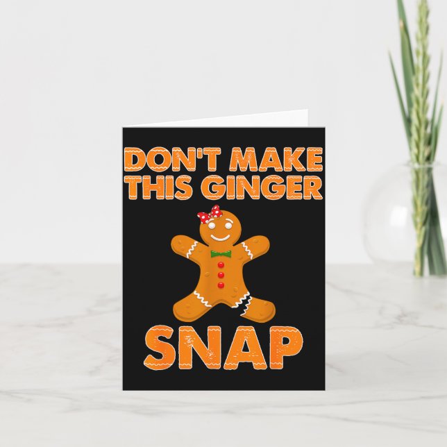 Cartão Don't Make This Ginger Snap Funny Joke Cookie Bake (Frente)