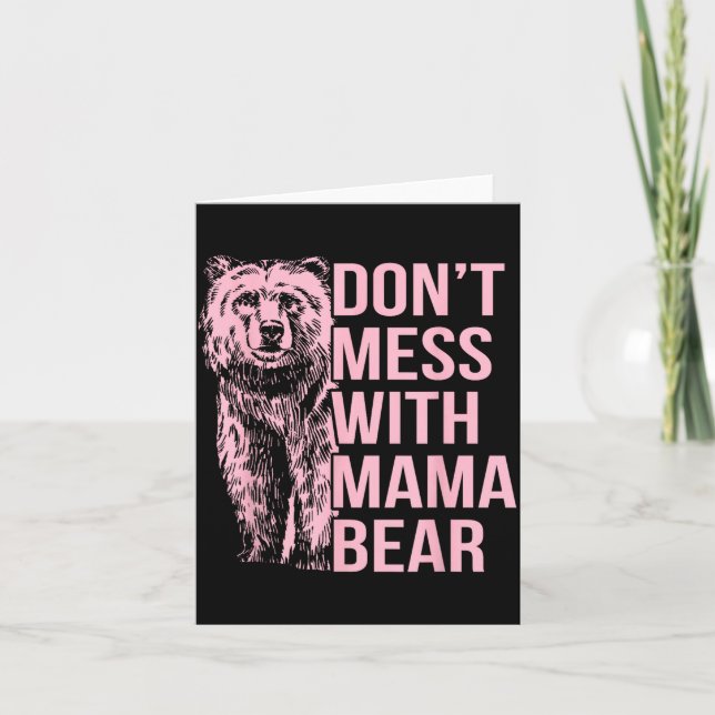 Cartão Don't Mess With Mama Bear  (Frente)