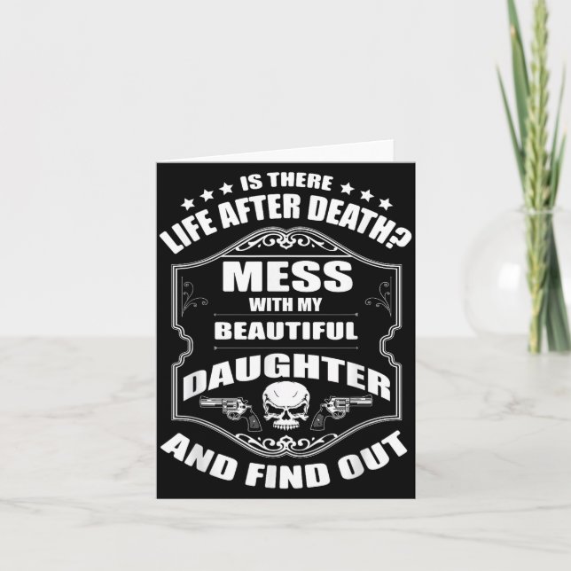 Cartão Don't Mess With My Pretty Daughter Shirt Father's  (Frente)