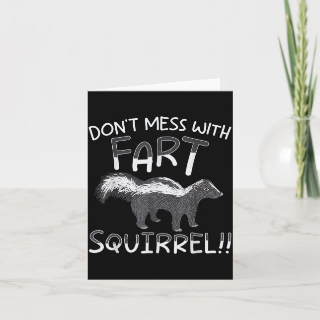 Cartão Don't Mess With The Fart Squirrel Forest Animal Sk (Frente)