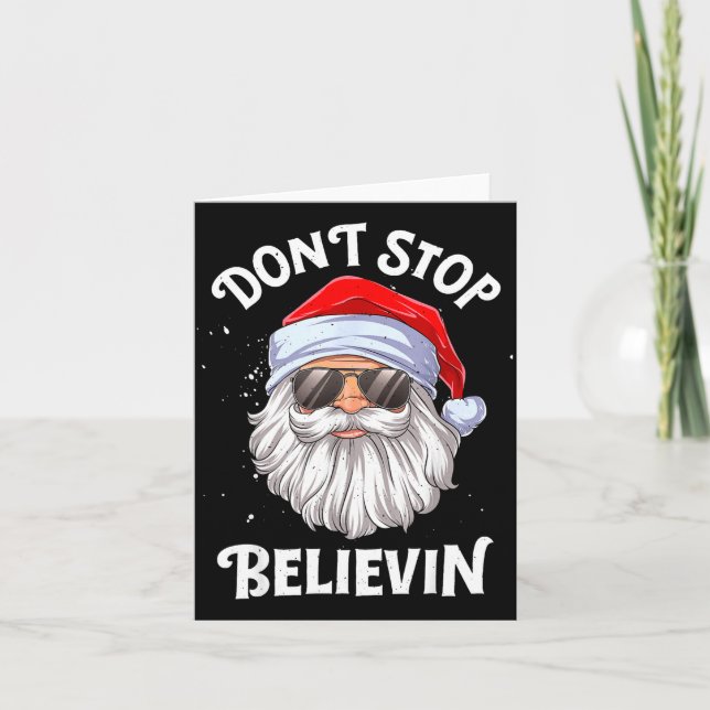 Cartão Dont Stop Believin Santa Funny Christmas  (Frente)